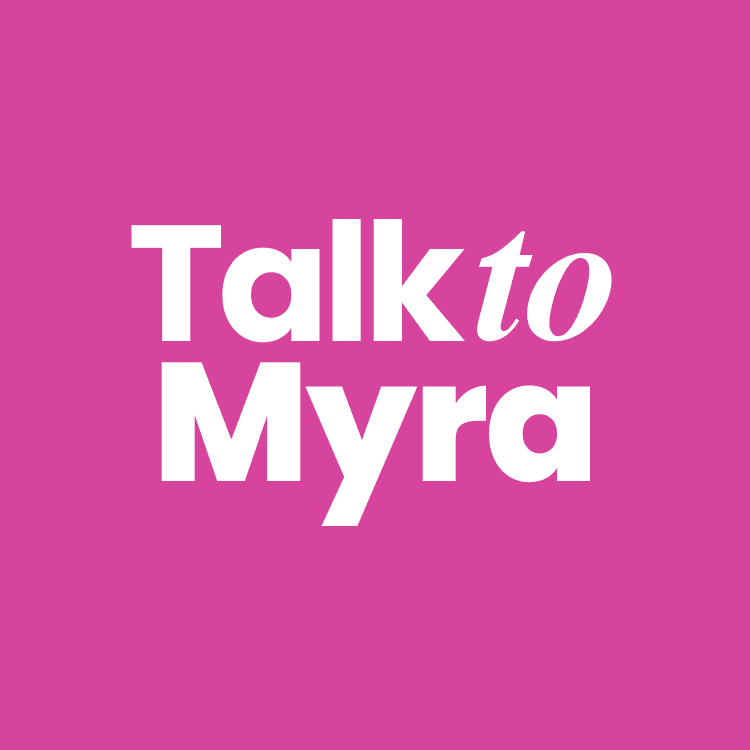 Talk To Myra